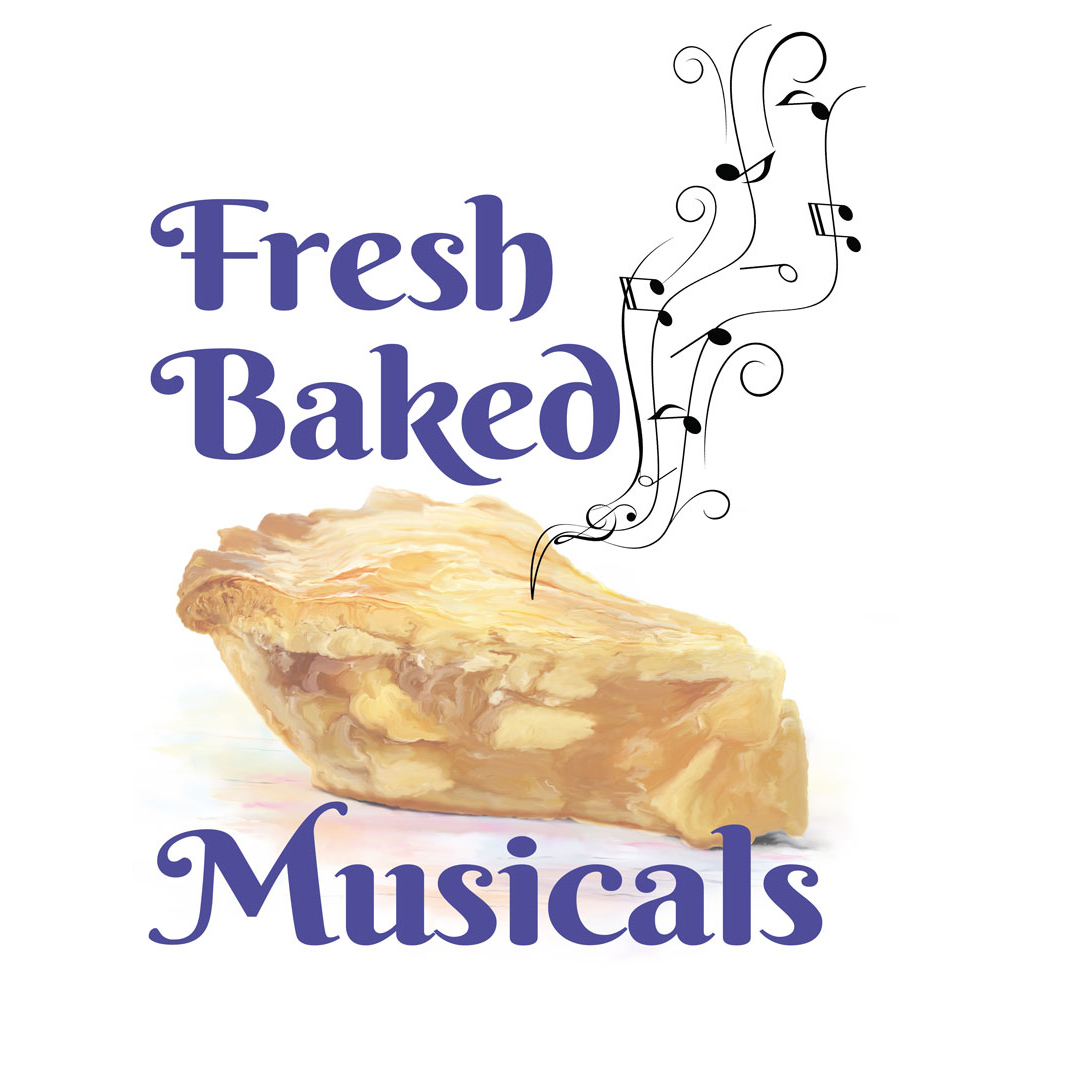 Fresh Baked Musicals