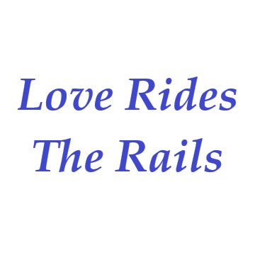 Love Rides The Rails 