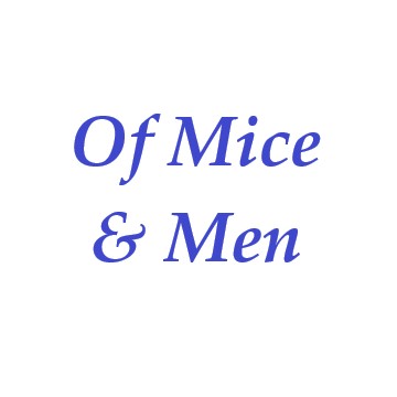  Of Mice and Men