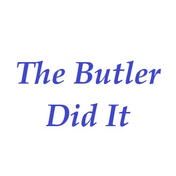 Butler Did It 